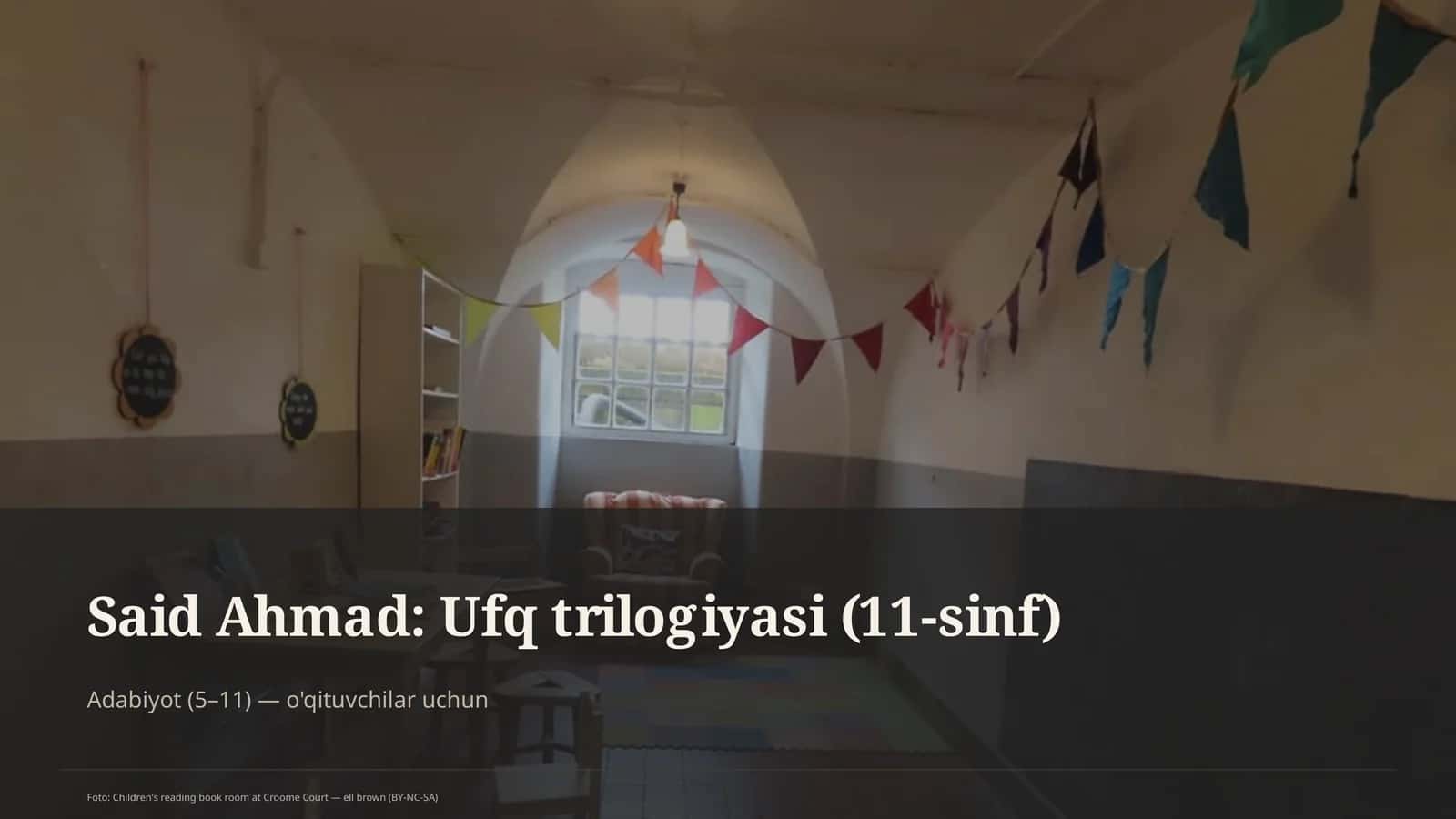 Said Ahmad: Ufq trilogiyasi (11-sinf)