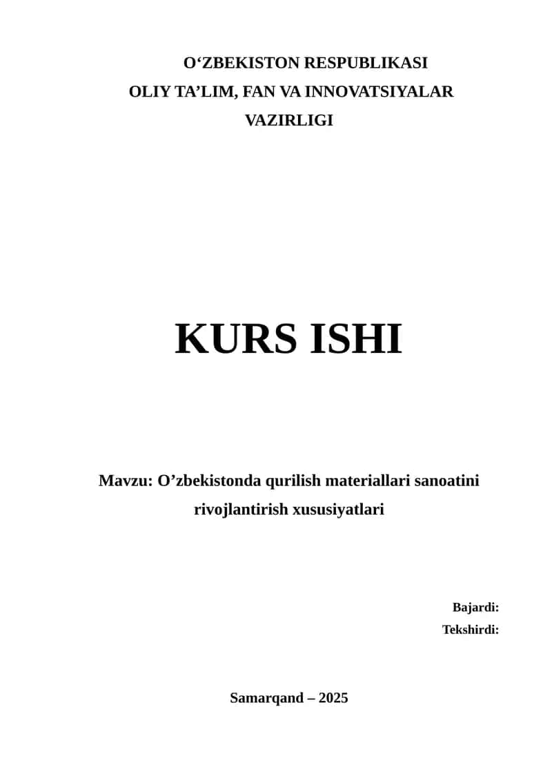 “O‘zbekistonda qurilish materiallari sanoatini rivojlantirish xususiyatlari” mavzusida ilmiy ish