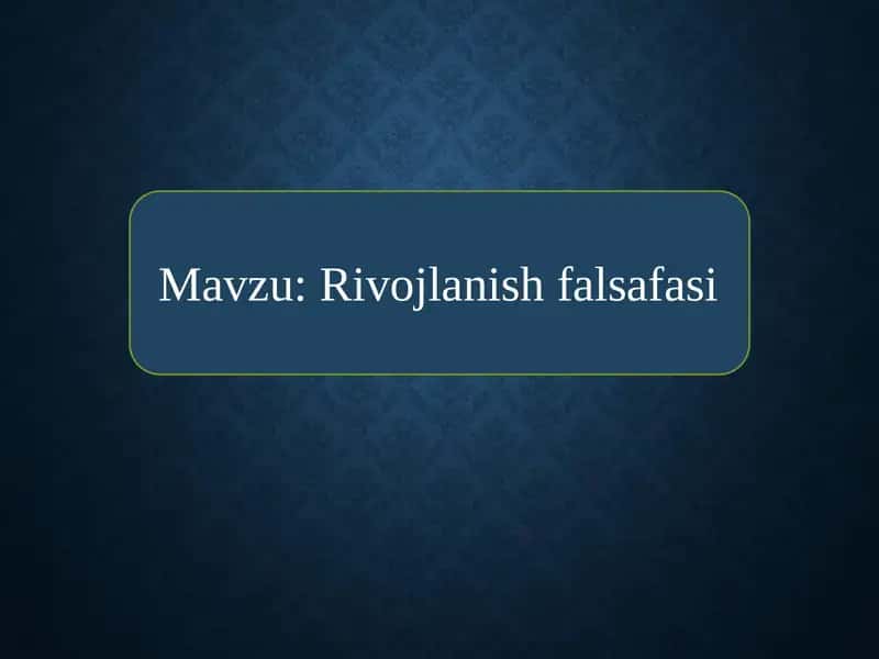 Rivojlanish falsafasi
