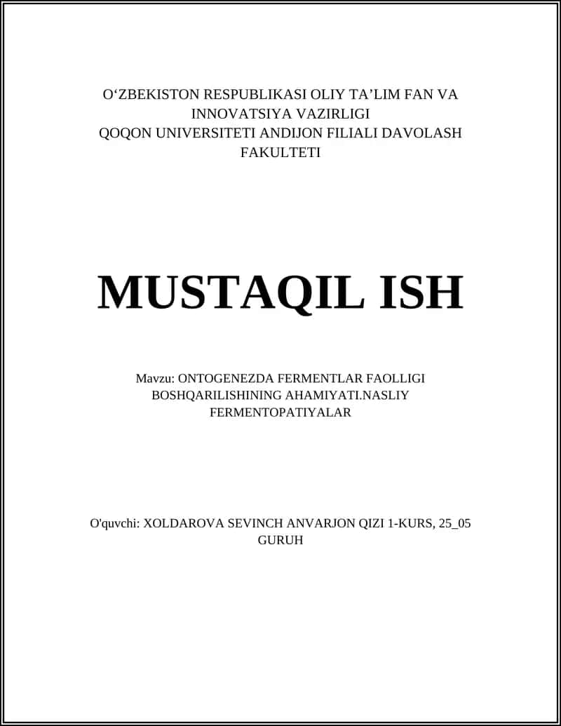 ONTOGENEZDA FERMENTLAR FAOLLIGI BOSHQARILISHINING AHAMIYATI.NASLIY FERMENTOPATIYALAR