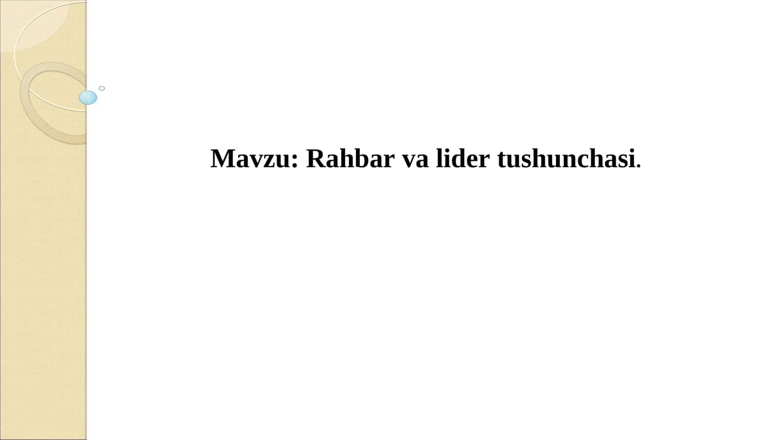 Rahbar va lider tushunchasi