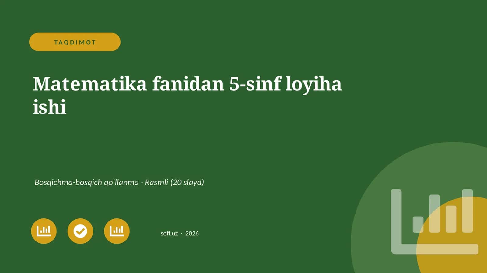 Matematika fanidan 5-sinf loyiha ishi