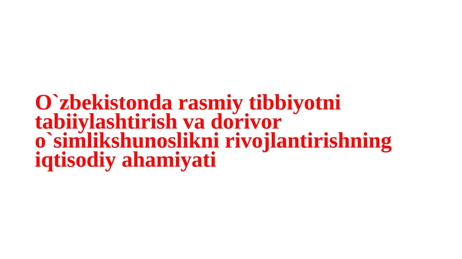 Dorivor o`simlikshunoslikni rivojlantirish
