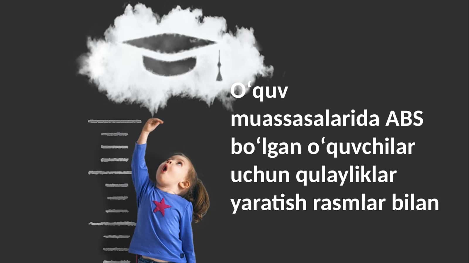 Oʻquvmuassasalarida ABS boʻlgan oʻquvchilar uchun qulayliklar