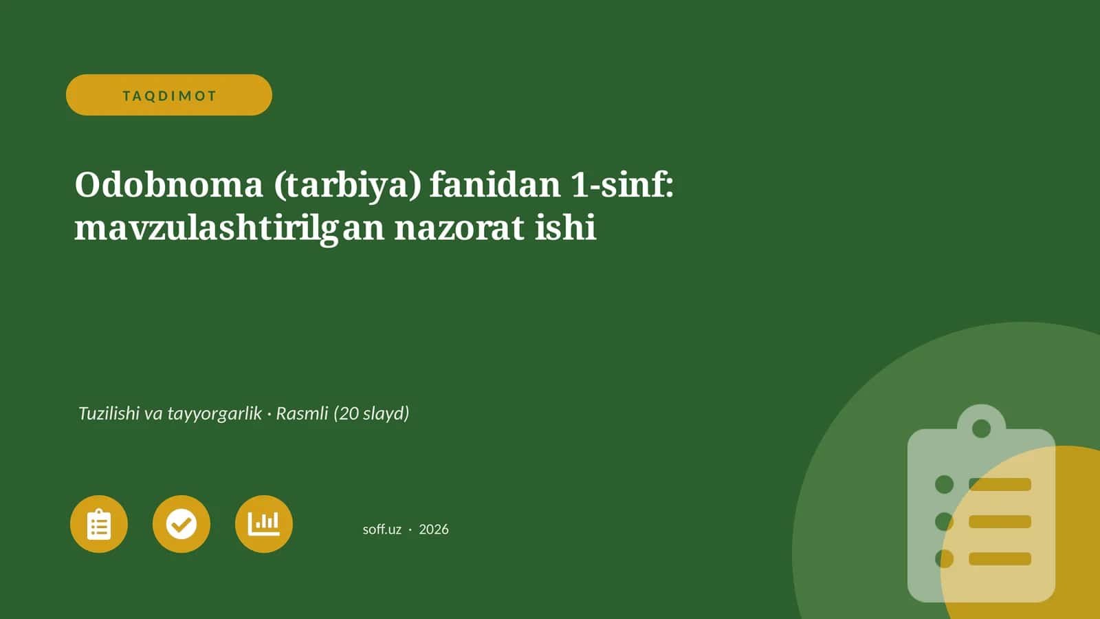 Odobnoma (tarbiya) fanidan 1-sinf: mavzulashtirilgan nazorat ishi