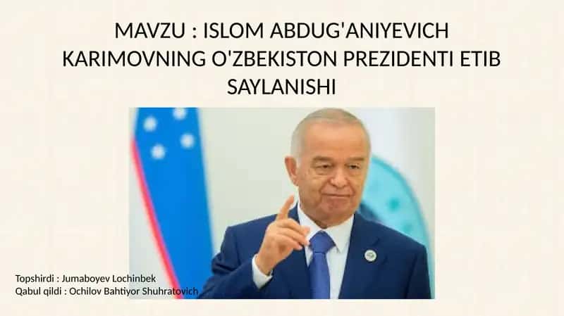 Islom Abdug'aniyevich Karimovning O'zbekiston Respublikasi Prezidenti Etib Saylanishi