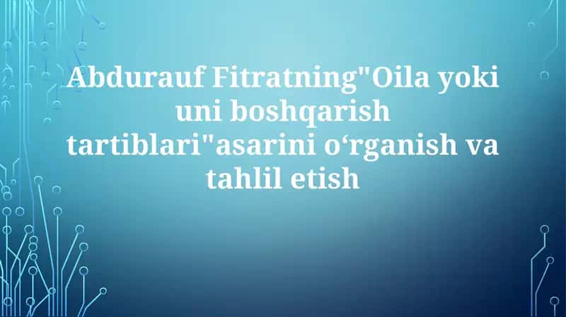 "Oila yoki uniboshqarishtartiblari"asari