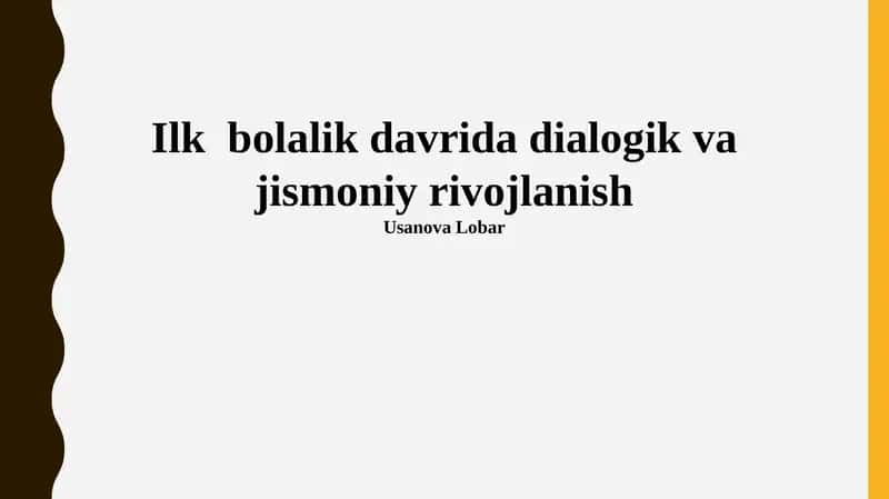 Ilk bolalik davrida dialogik va jismoniy rivojlanish