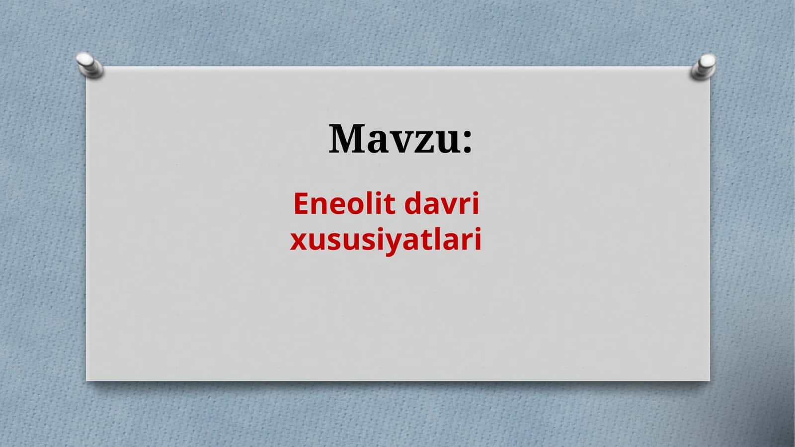 Eneolit davri xususiyatlari