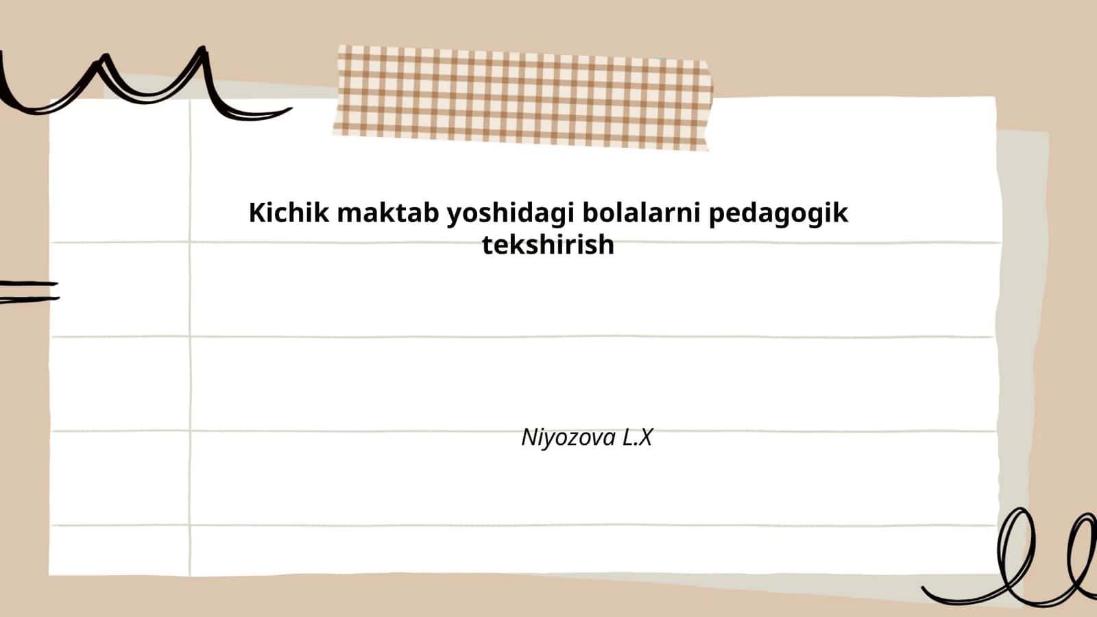 Kichik maktab yoshidagi bolalarni pedagogik tekshirish