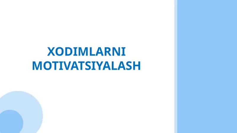 XODIMLARNI MOTIVATSIYALASH