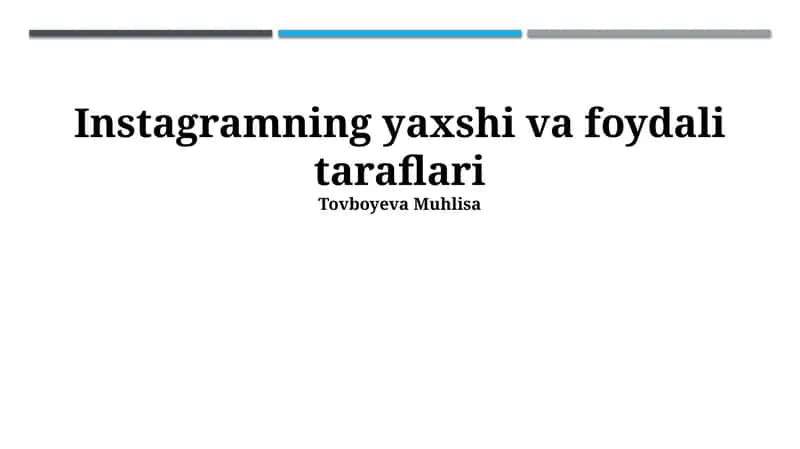 Instagramning yaxshi va foydali taraflari