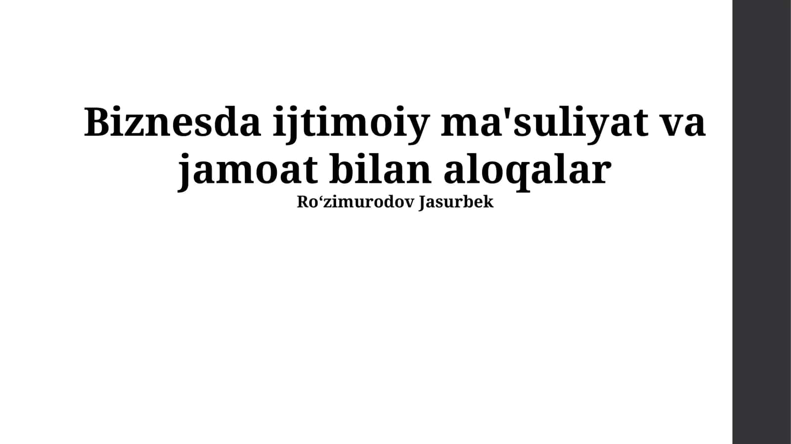 Biznesda ijtimoiy ma'suliyat va jamoat bilan aloqalar