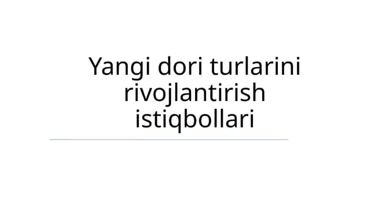 Yangi dori vositalarini ishlab chiqish tarixi va asosiy bosqichlari