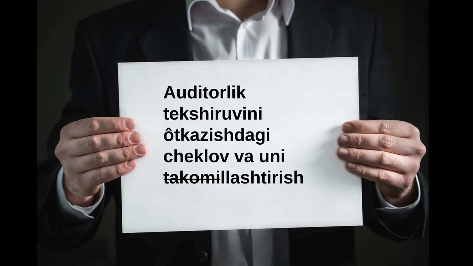 Auditorlik tekshiruviniôtkazishdagi cheklov va uni takomillashtirish