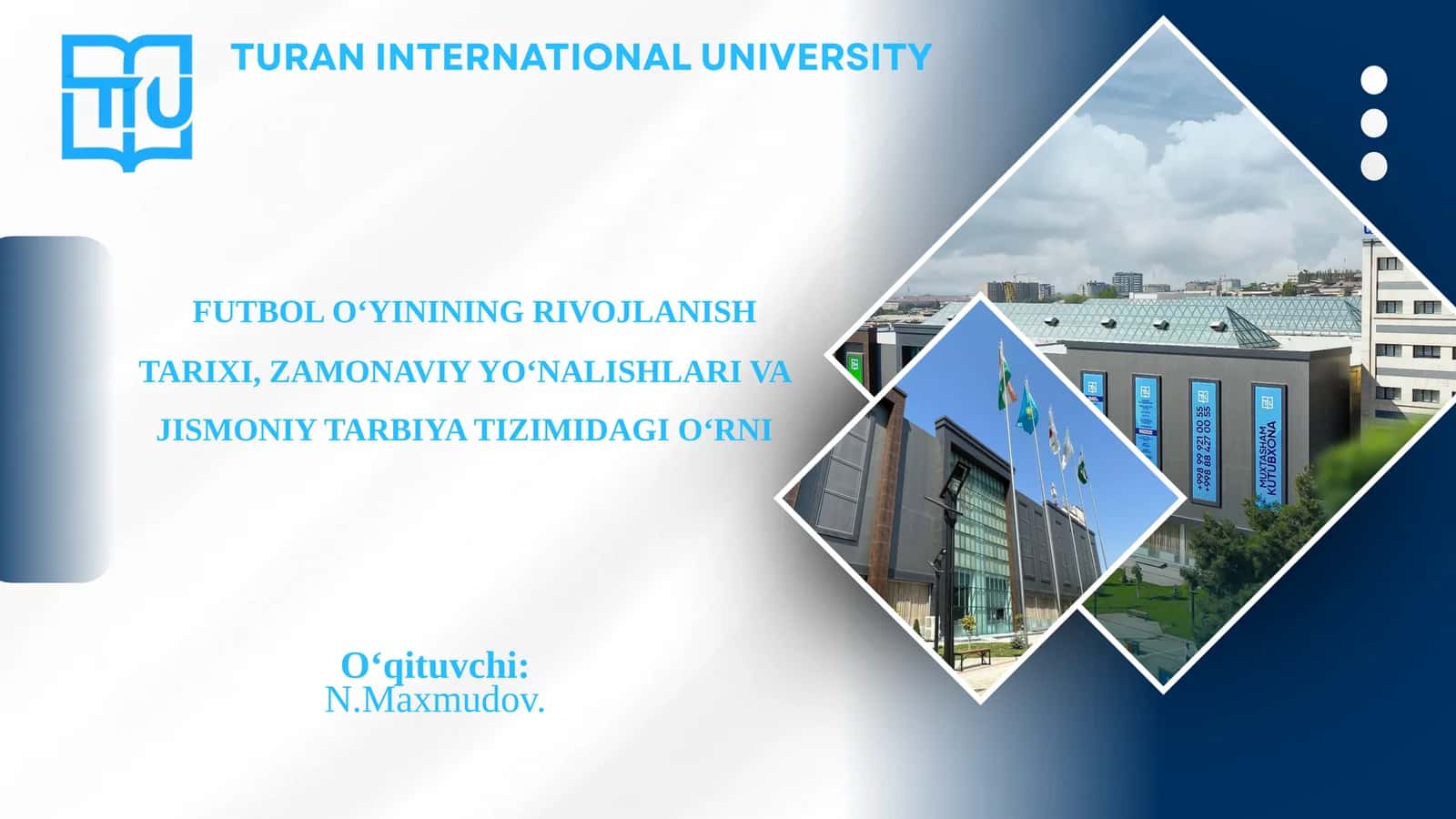 FUTBOL O‘YININING RIVOJLANISH TARIXI, ZAMONAVIY YO‘NALISHLARI VA JISMONIY TARBIYA TIZIMIDAGI O‘RNI