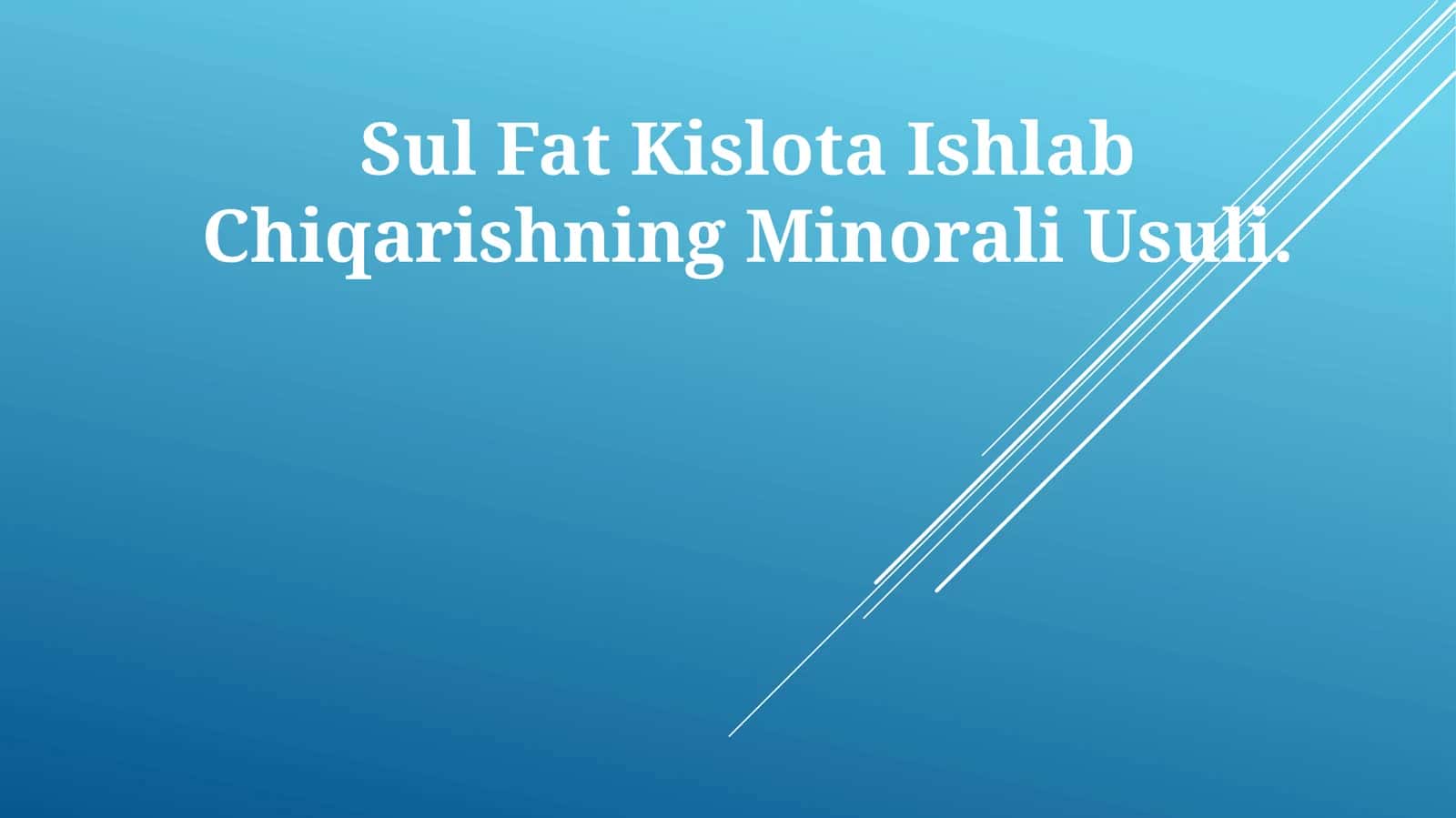 Sul Fat Kislota Ishlab Chiqarishning Minorali Usuli