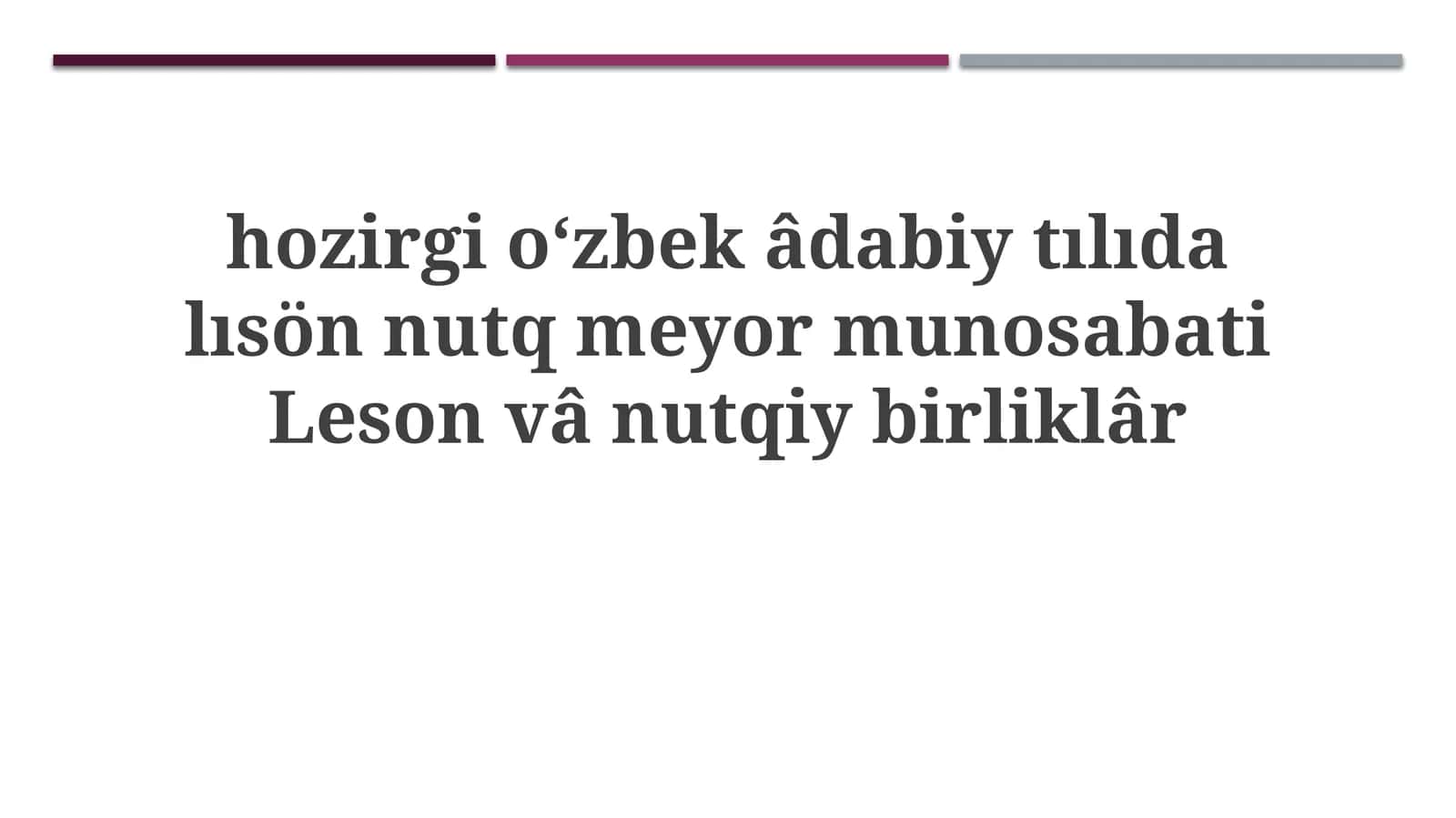 O'zbek adabiy tilining zamonaviy holati