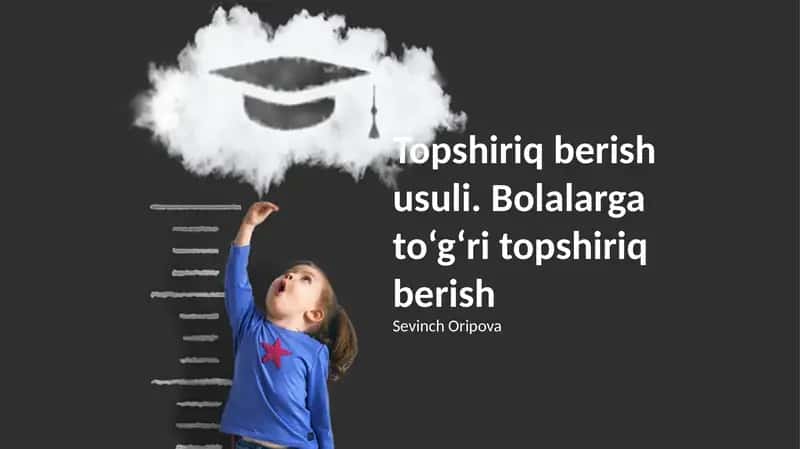 Topshiriq berish usuli