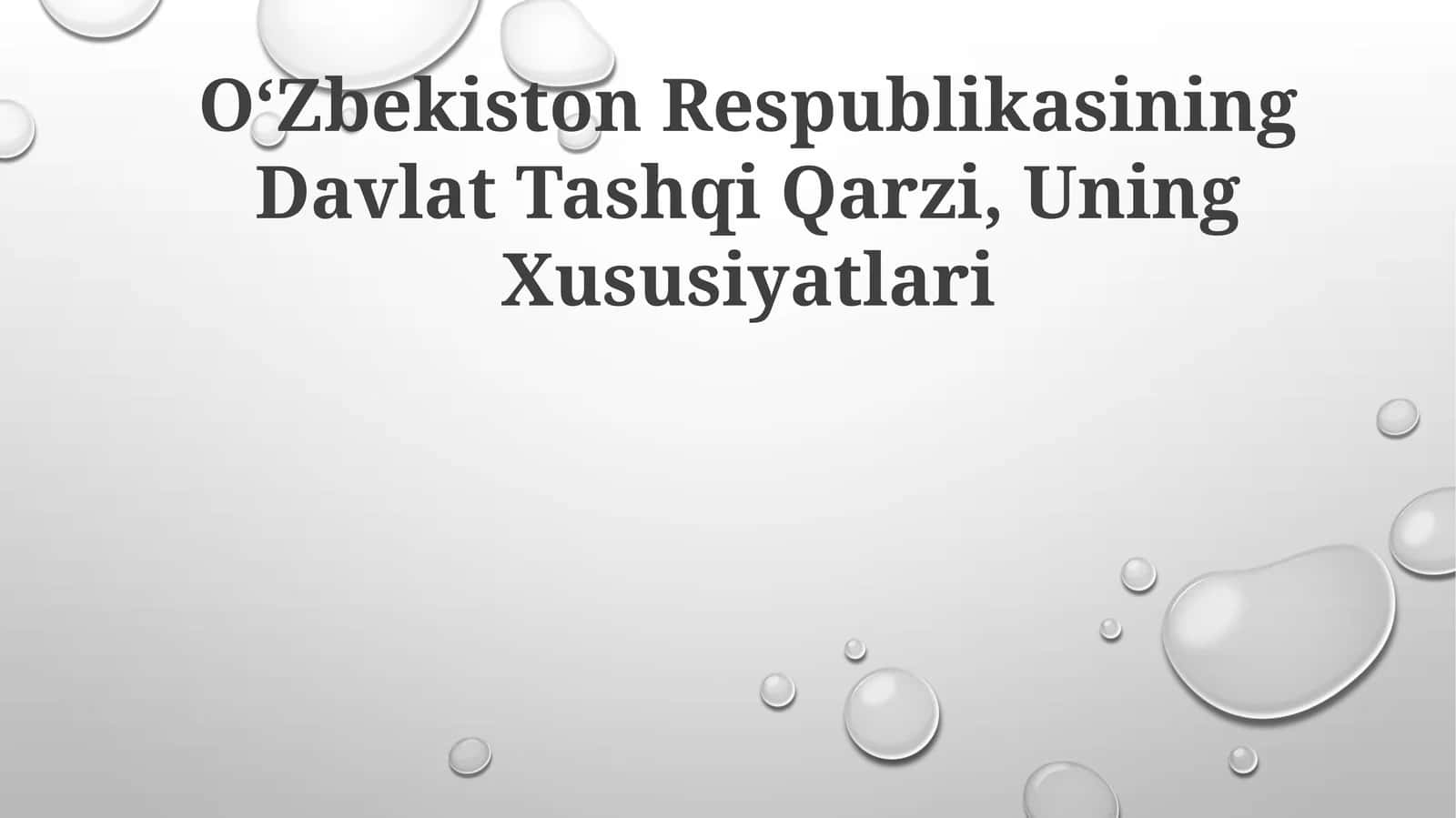 O‘Zbekiston Respublikasining Davlat Tashqi Qarzi, Uning Xususiyatlari