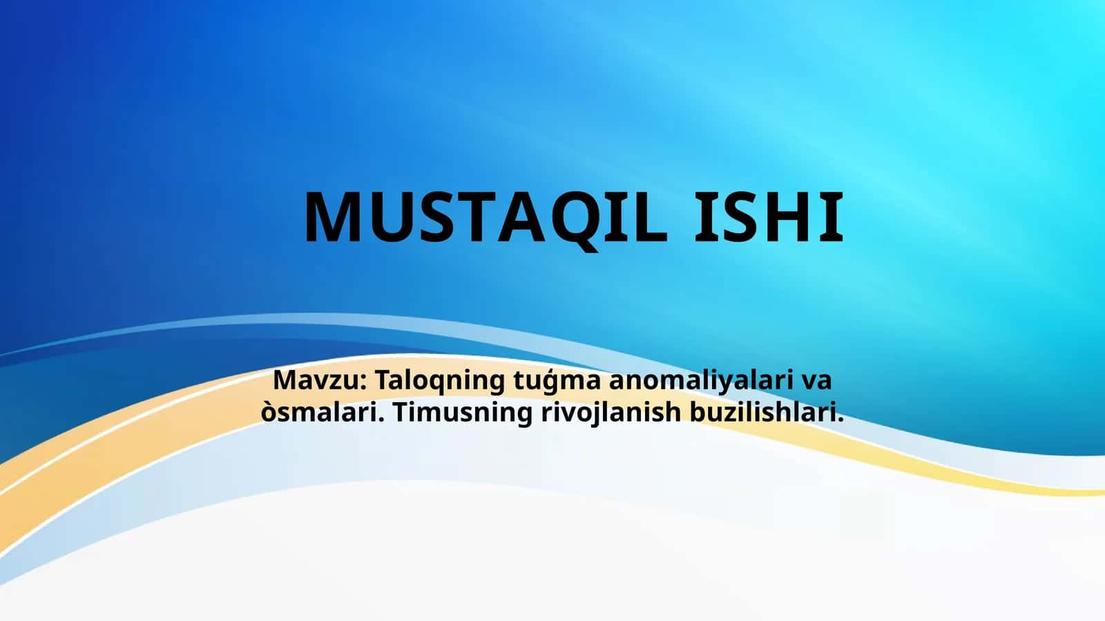 Taloqning tuģma anomaliyalari va òsmalari. Timusning rivojlanish buzilishlari.
