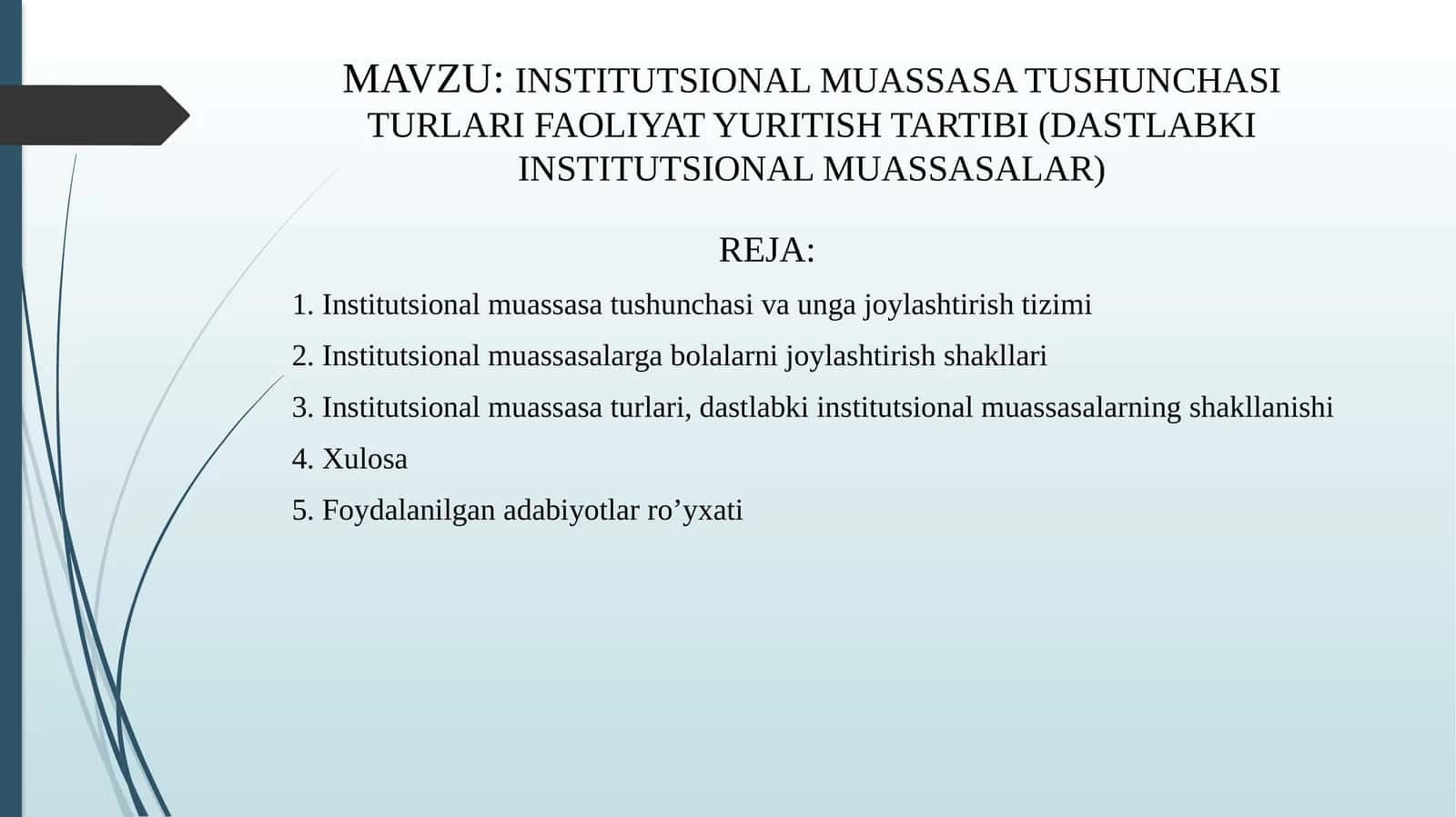 INSTITUTSIONAL MUASSASA TUSHUNCHASI TURLARI FAOLIYAT YURITISH TARTIBI (DASTLABKI INSTITUTSIONAL MUASSASALAR)