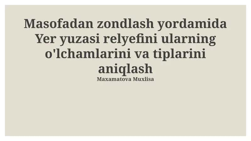 Masofadan zondlash yordamida Yer yuzasi relyefini ularning o'lchamlarini va tiplarini aniqlash