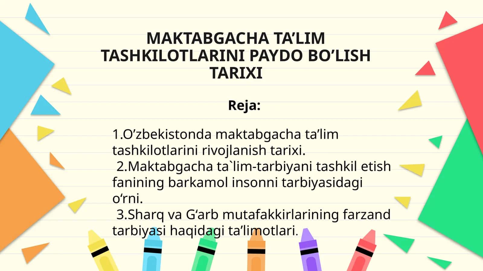 MAKTABGACHA TA’LIM TASHKILOTLARINI PAYDO BO’LISH TARIXI