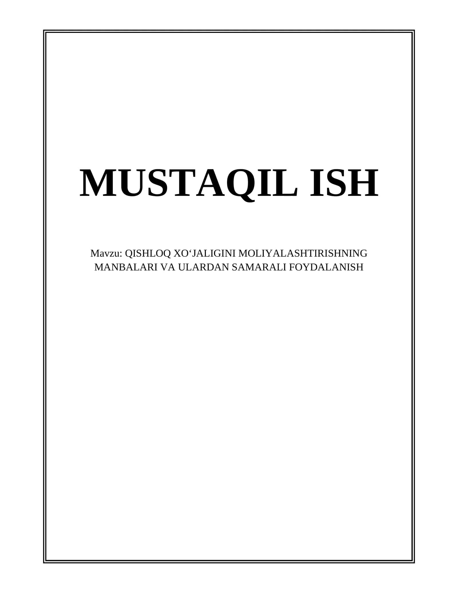 QISHLOQ XOʻJALIGINI MOLIYALASHTIRISHNING MANBALARI VA ULARDAN SAMARALI FOYDALANISH