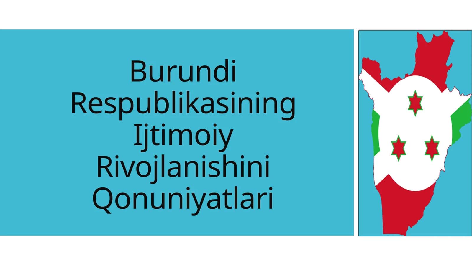 Burundi Respublikasining Ijtimoiy Rivojlanishini Qonuniyatlari
