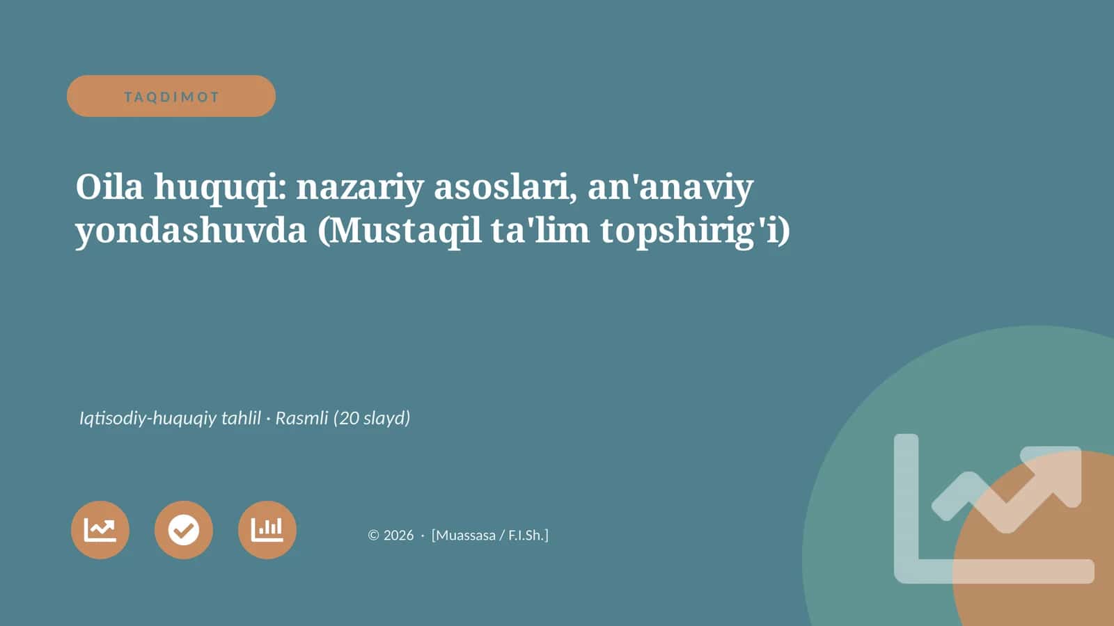 Oila huquqi: nazariy asoslari, an'anaviy yondashuvda (Mustaqil ta'lim topshirig'i)