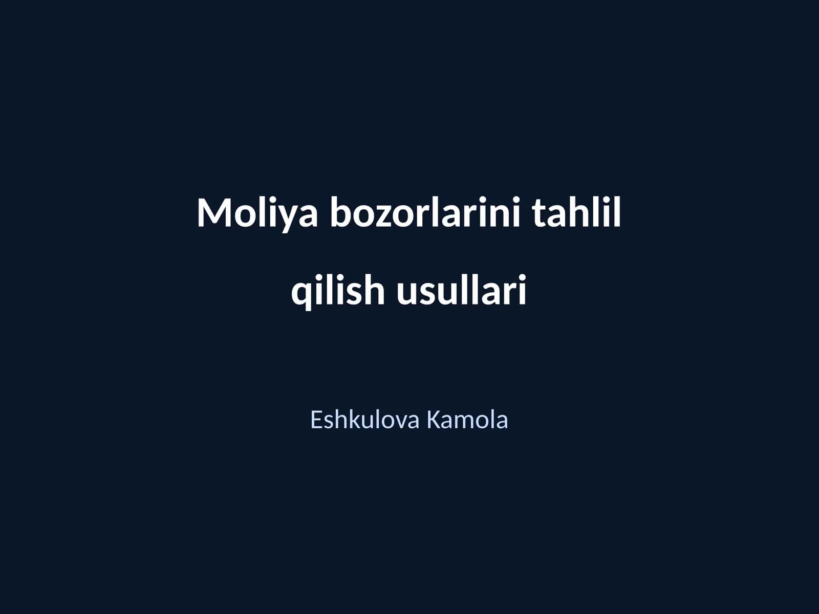 Moliya bozorlarini tahlil qilish usullari