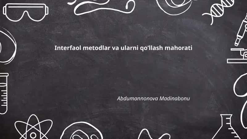 Interfaol metodlar va ularni qoʻllash mahorati