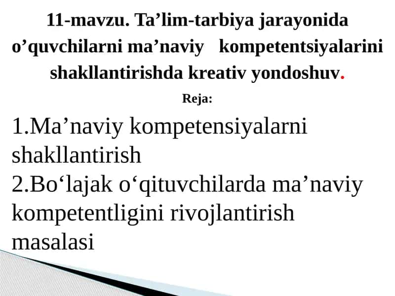 Taʼlim-tarbiya jarayonida oʼquvchilarni maʼnaviy kompetentsiyalarini shakllantirishda kreativ yondoshuv