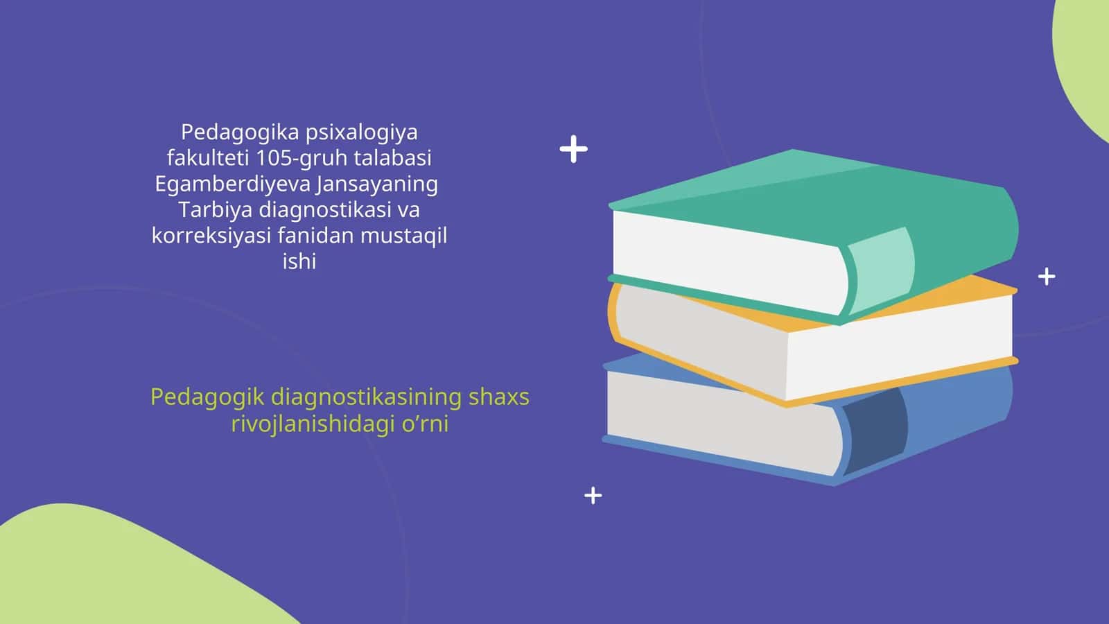 Tarbiya diagnostikasi va korreksiyasi fanidan mustaqil ishi