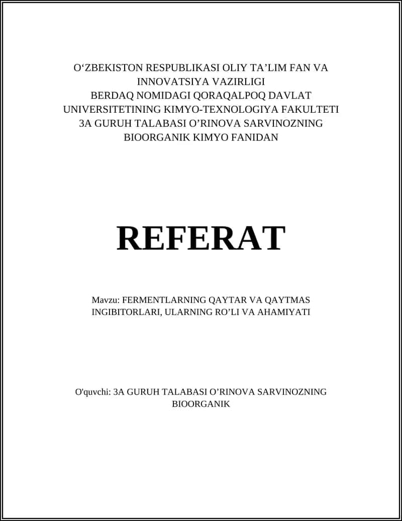 FERMENTLARNING QAYTAR VA QAYTMAS INGIBITORLARI, ULARNING ROʼLI VA AHAMIYATI