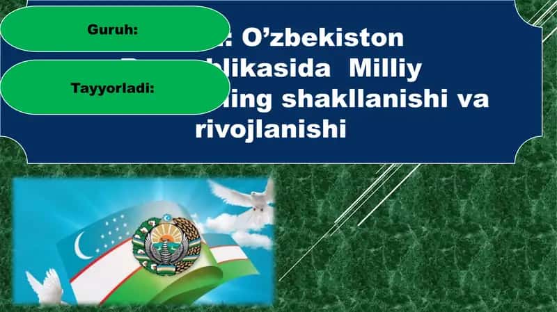 O’zbekiston Respublikasida Milliy davlatchilikning shakllanishi va rivojlanishi
