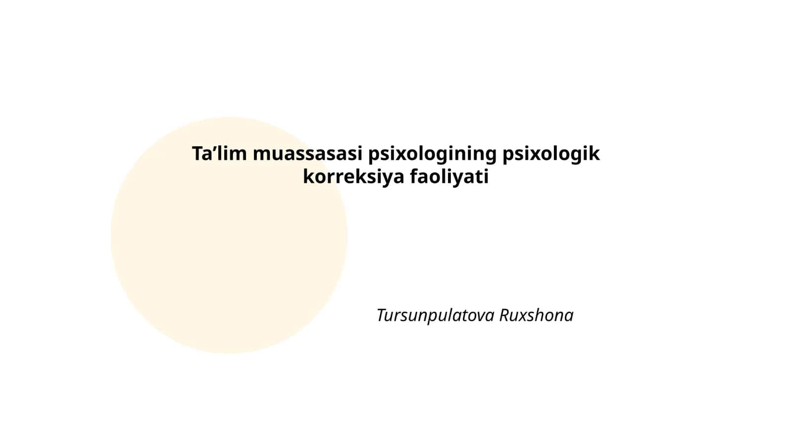 Ta’lim muassasasi psixologining psixologik korreksiya faoliyati