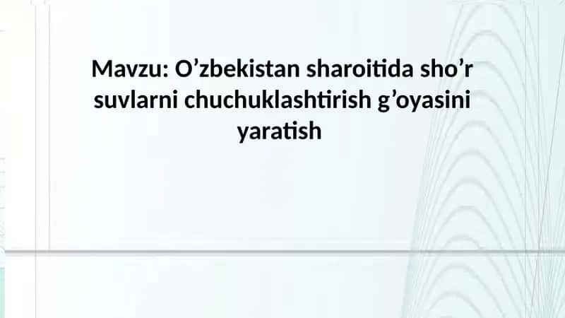 O’zbekistan sharoitida sho’r suvlarni chuchuklashtirish g’oyasini yaratish