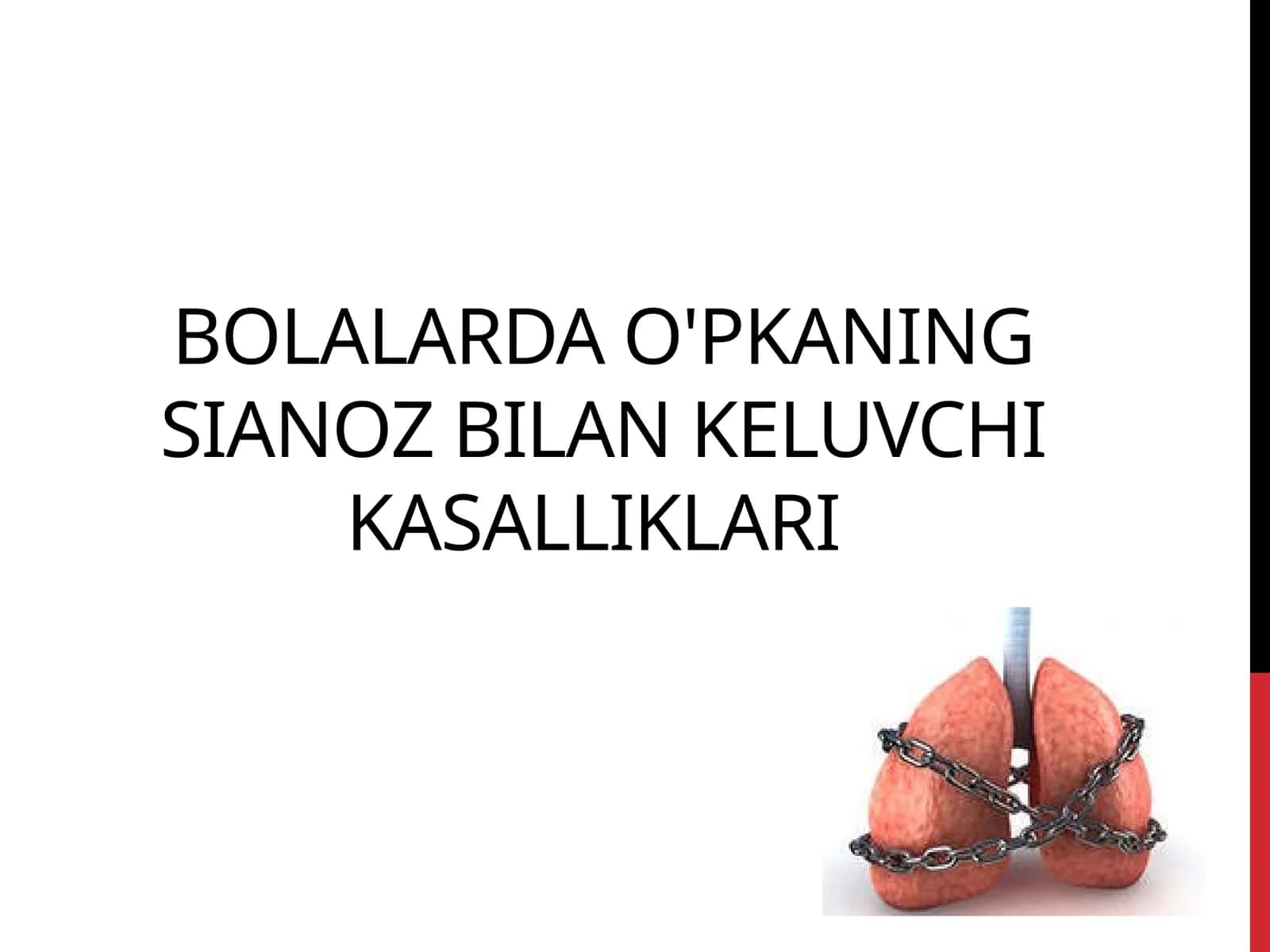 Bolalarda o'pka kasalliklari