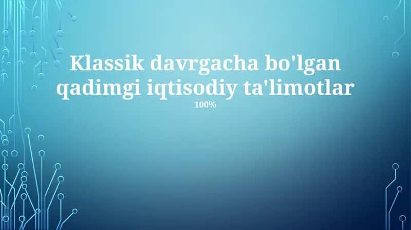Klassik davrgacha bo'lgan qadimgi iqtisodiy ta'limotlar