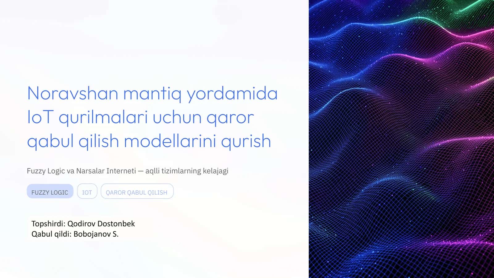 Noravshan mantiq yordamida IoT qurilmalari uchun qaror qabul qilish modellarini qurish