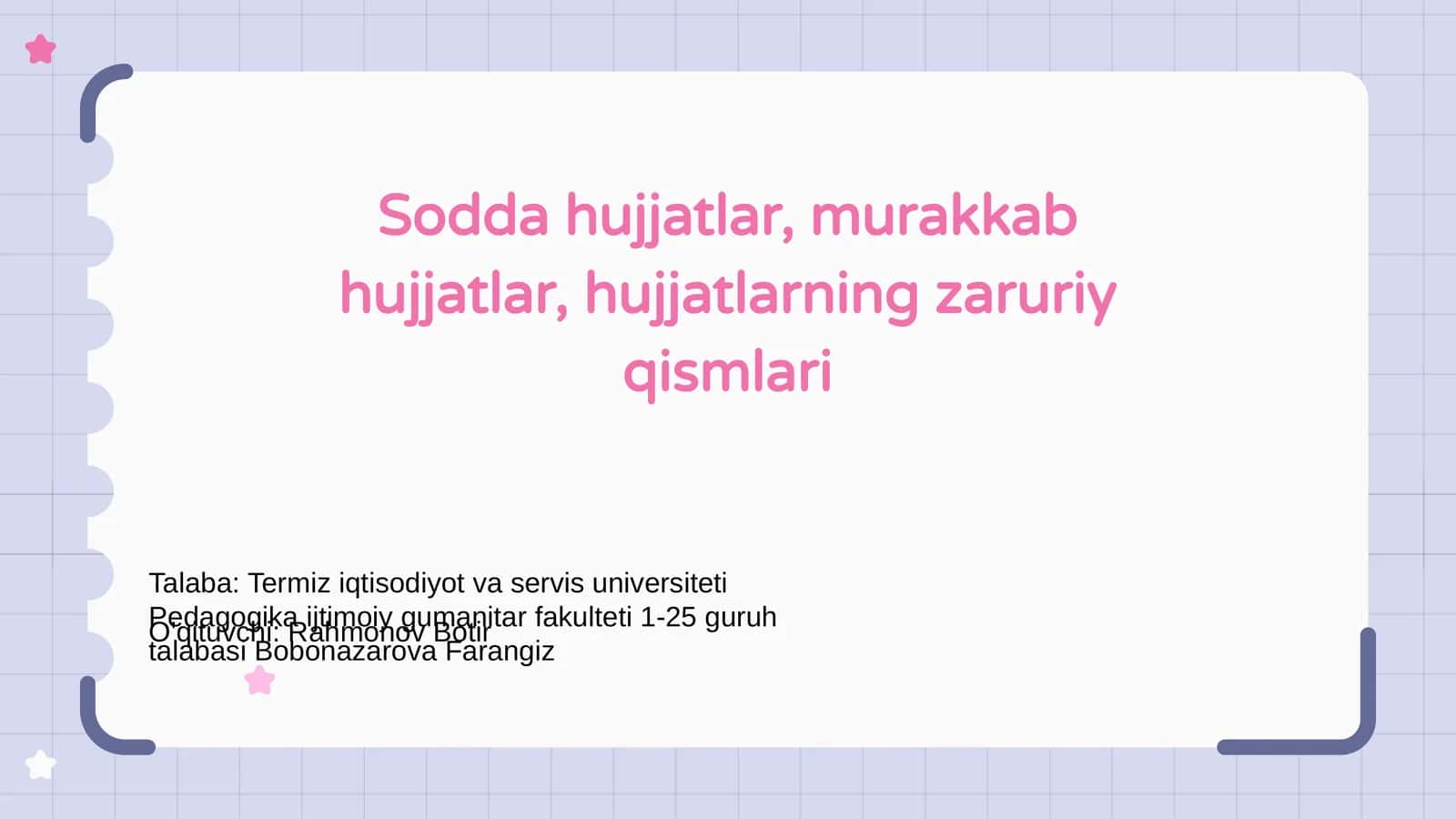 Sodda hujjatlar, murakkab hujjatlar, hujjatlarning zaruriy qismlari