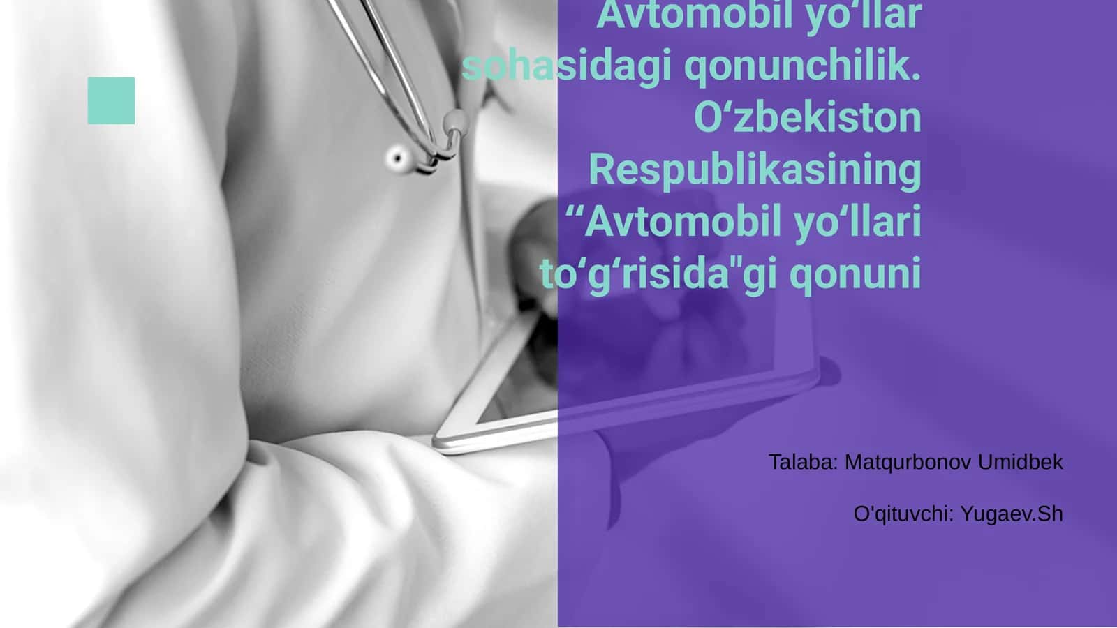 Avtomobil yo‘llar sohasidagi qonunchilik