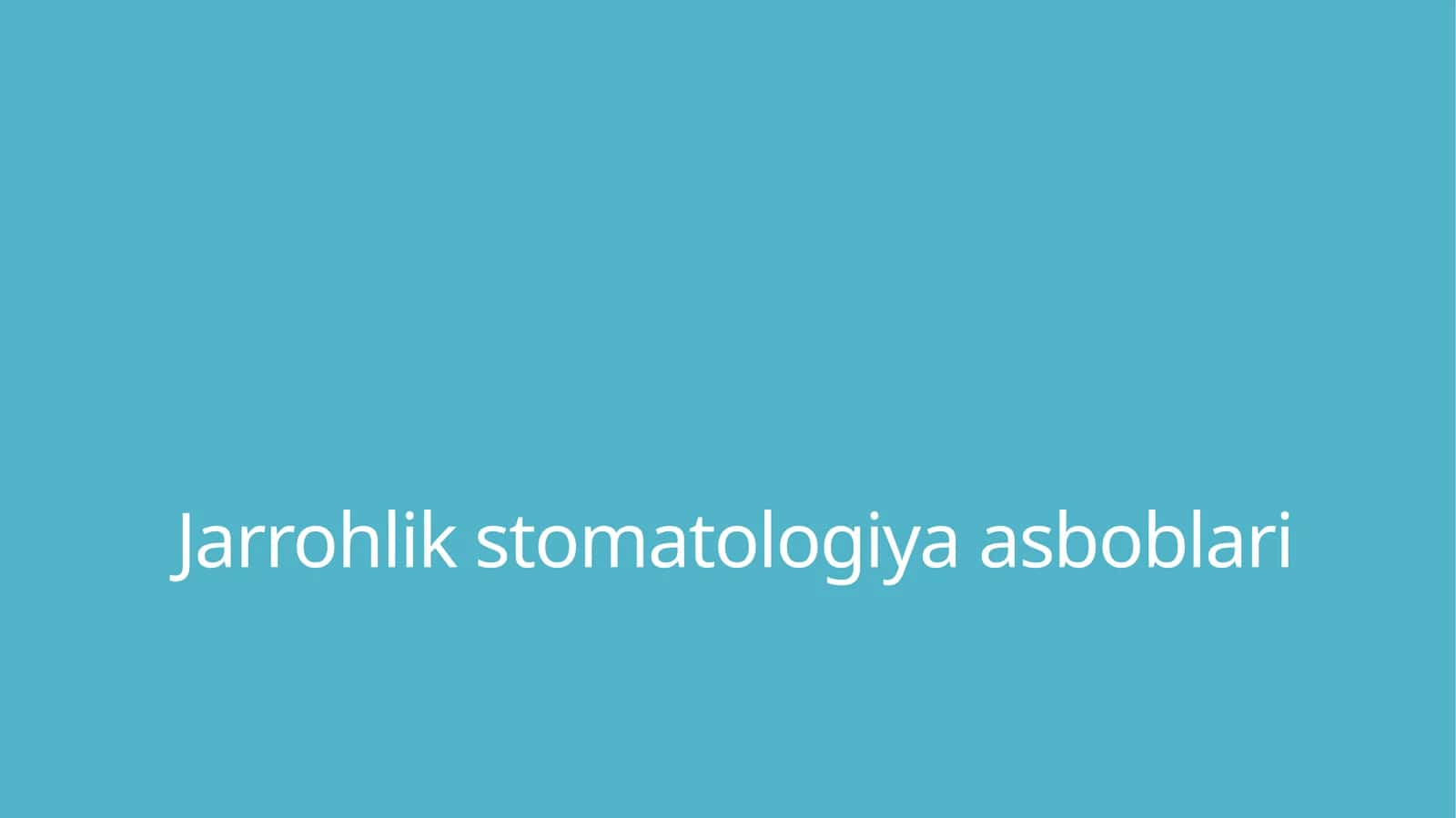 Jarrohlik stomatologiya asboblari