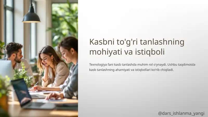 Kasbni to'g'ri tanlashning mohiyati va istiqboli