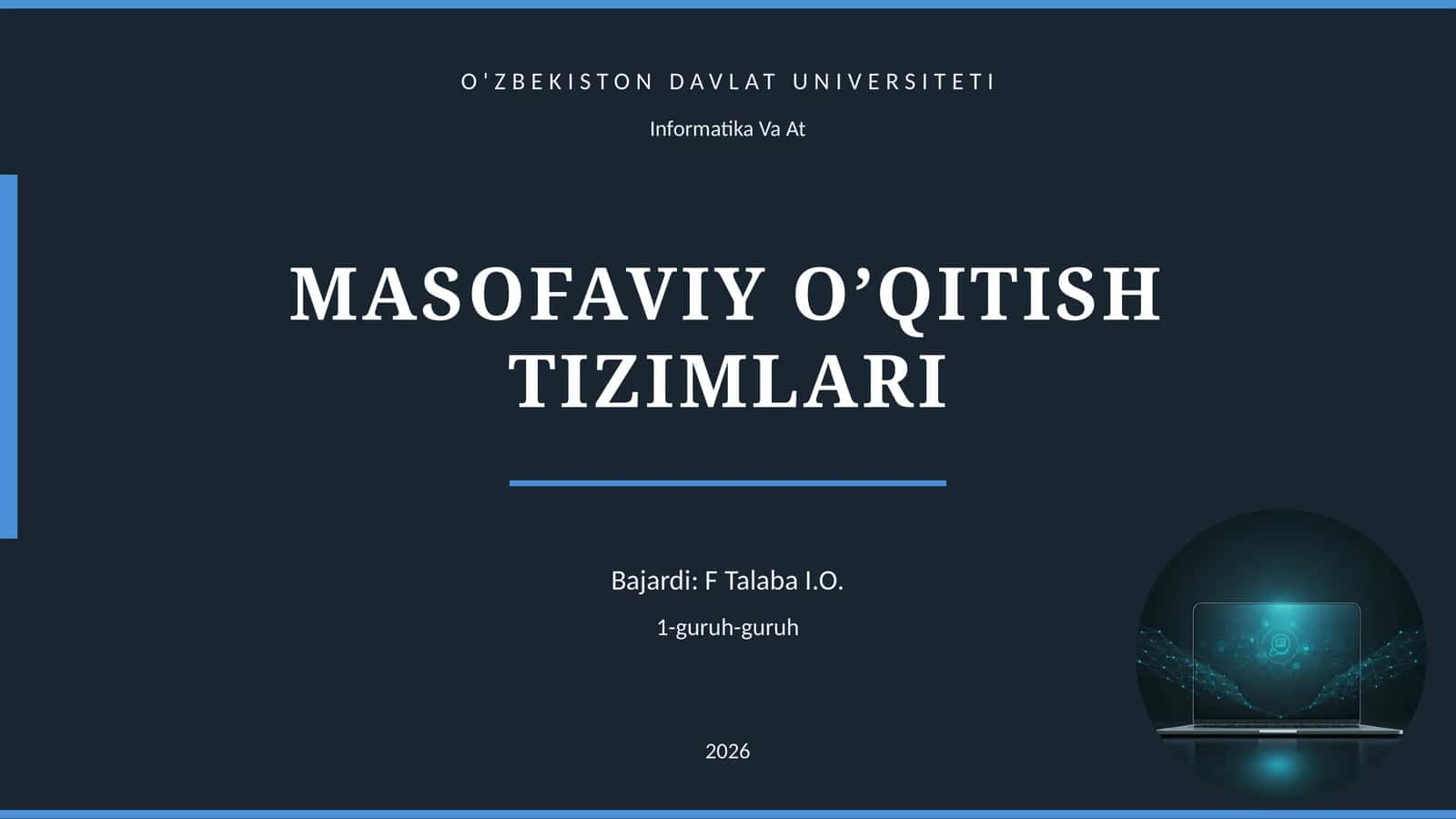 MASOFAVIY O’QITISH TIZIMLARI