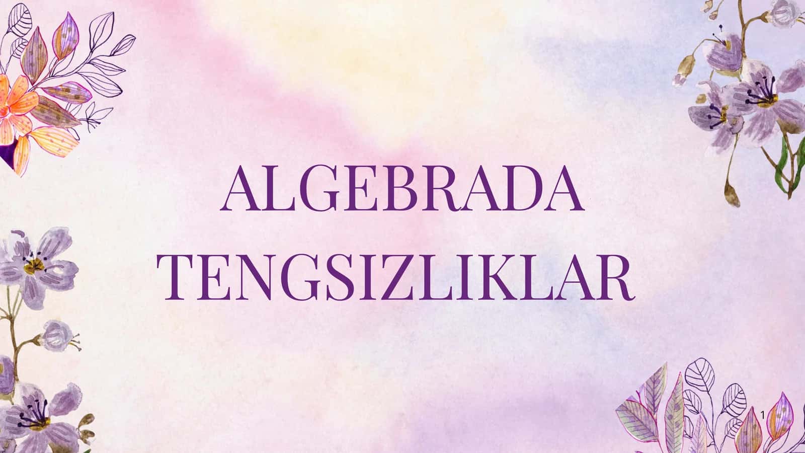 ALGEBRADA TENGSIZLIKLAR