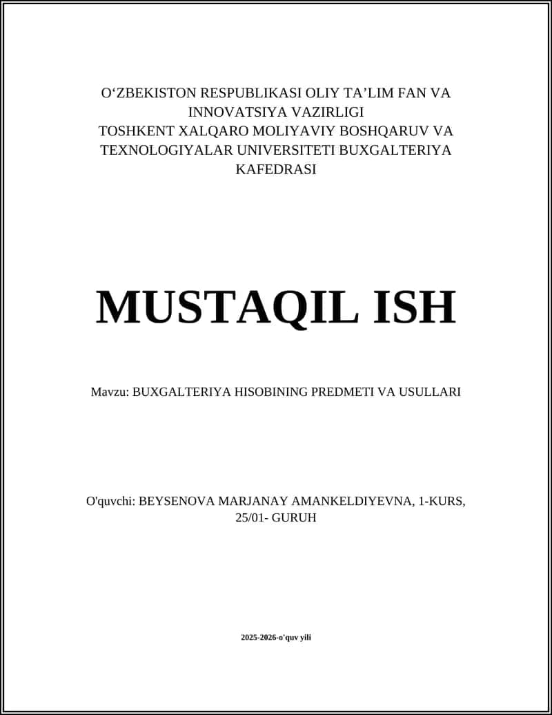 BUXGALTERIYA HISOBINING PREDMETI VA USULLARI