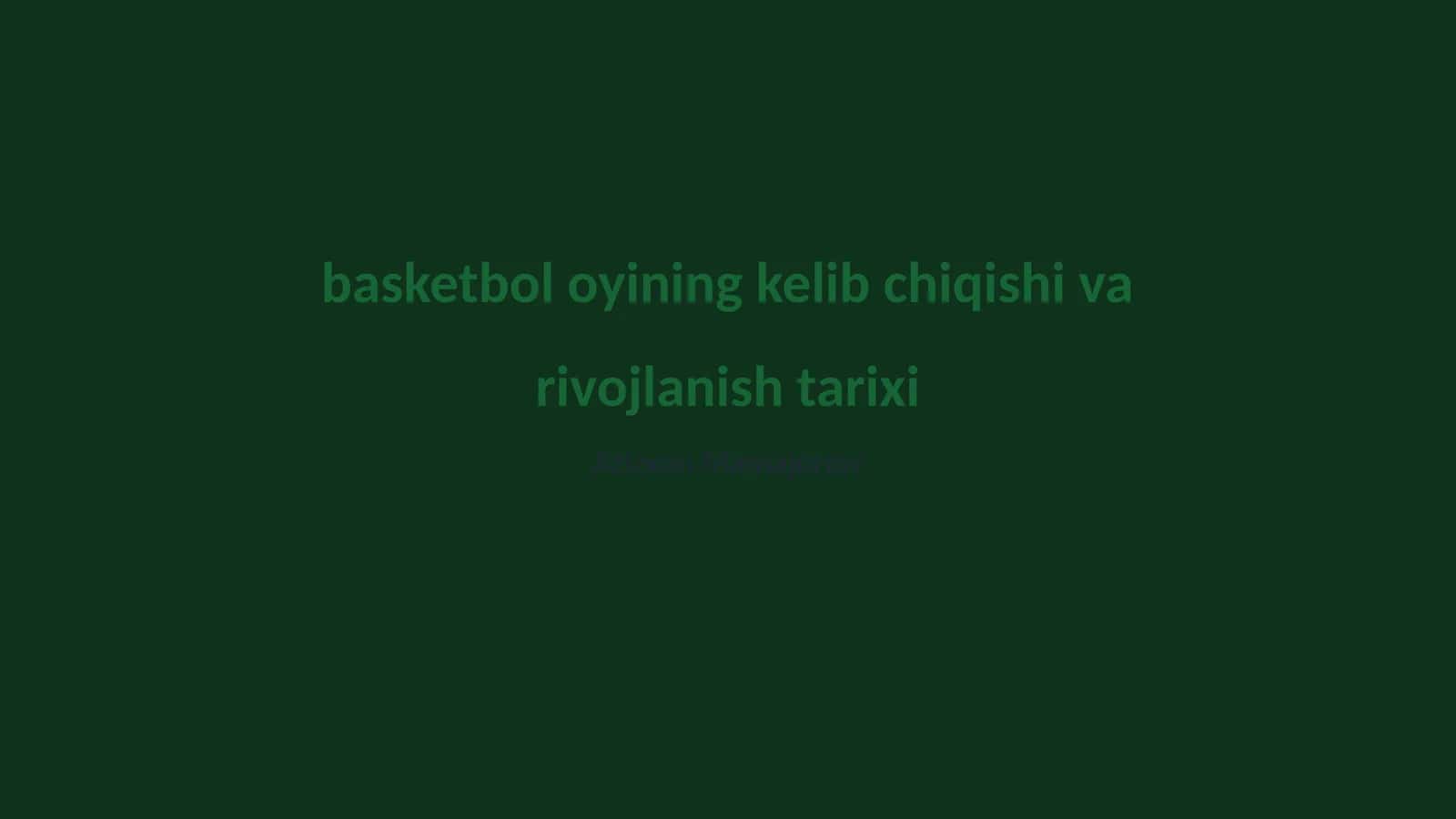 Basketbolning ixtiro tarixi